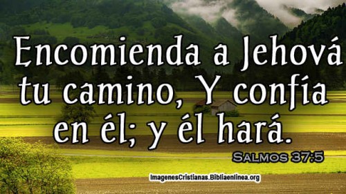 Encomienda a Dios tu camino imagenes cristianas
