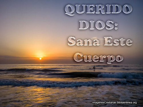 Imágenes Cristianas: Dios Sana Este Cuerpo - Imagenes Cristianas