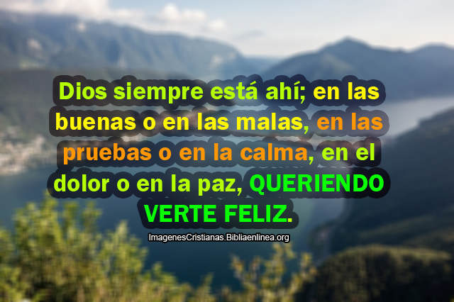 Dios esta en las buenas y en las malas