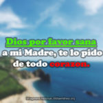 Dios sana a mi mama imagenes cristianas