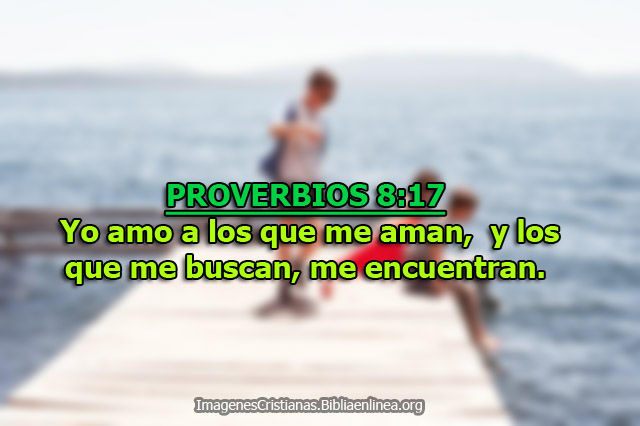 proverbios yo amo a los que me aman