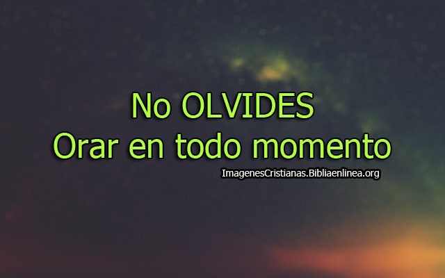 no olvides orar imagen cristiana