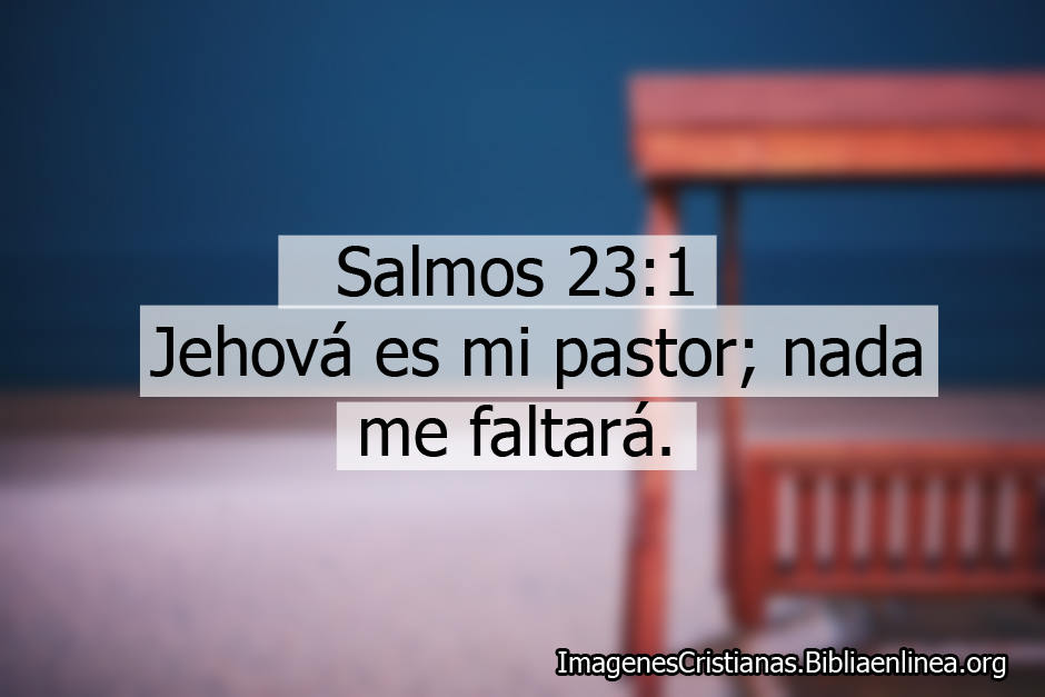 El señor es mi pastor imagnes cristiana