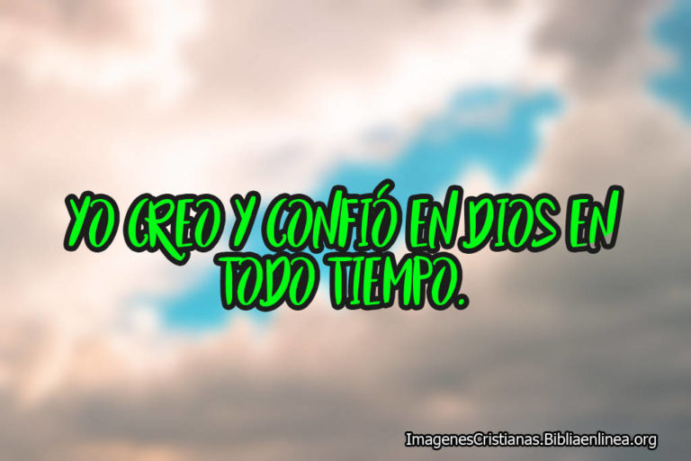 Imagenes de confianza y fe en Dios para compartir