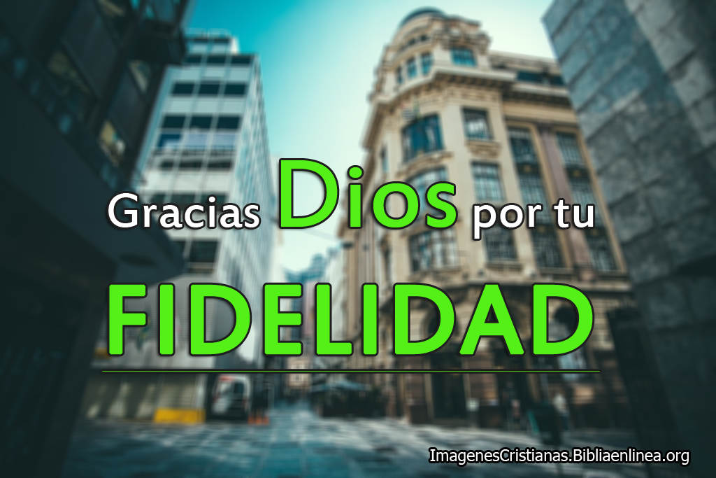 Imagenes cristianas fidelidad de dios