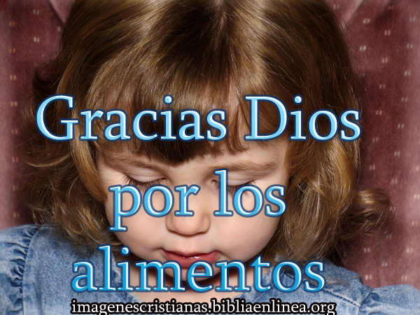 gracias Dios por los alimentos